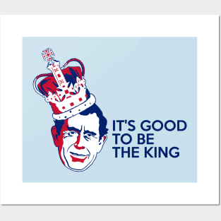 King Charles III - It's Good To Be The King Posters and Art